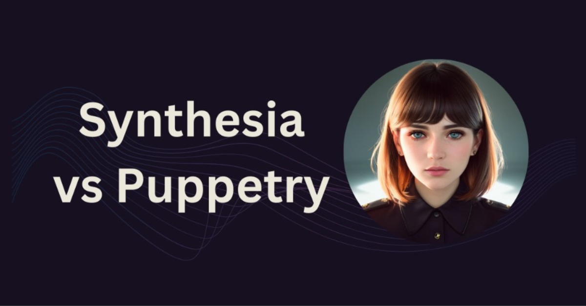 Synthesia vs Puppetry