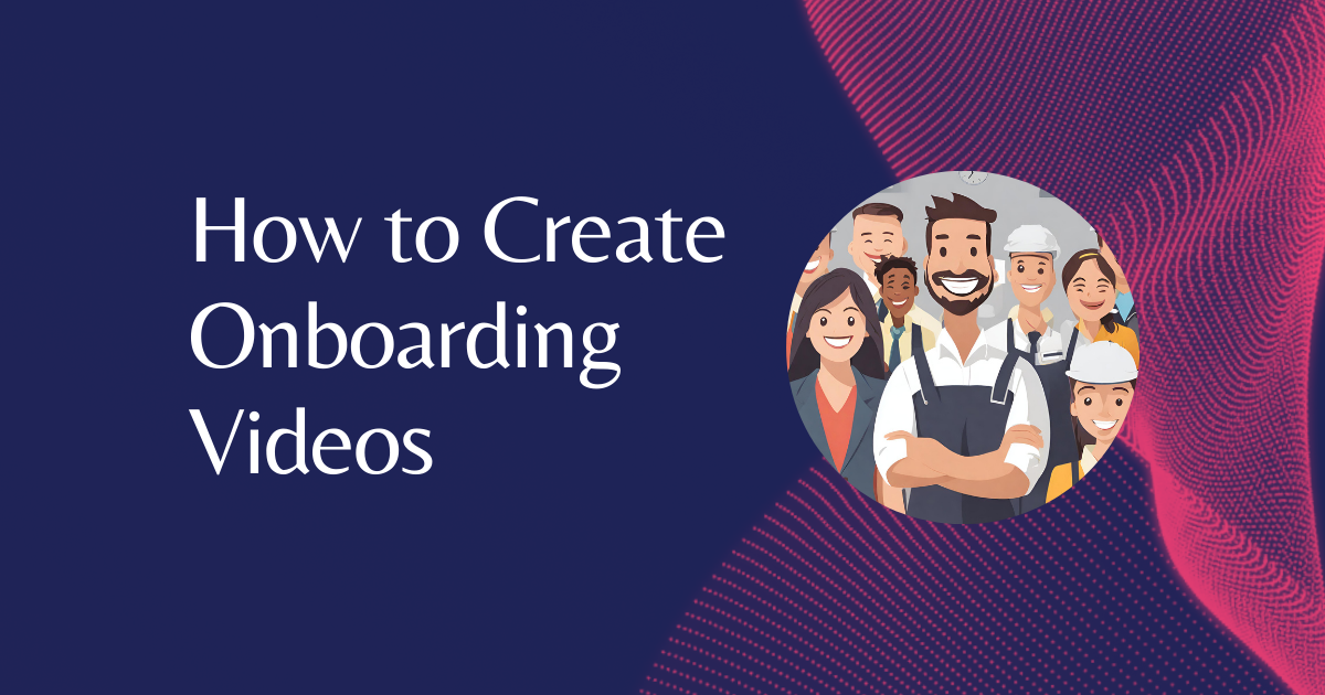 How to Create Onboarding Videos